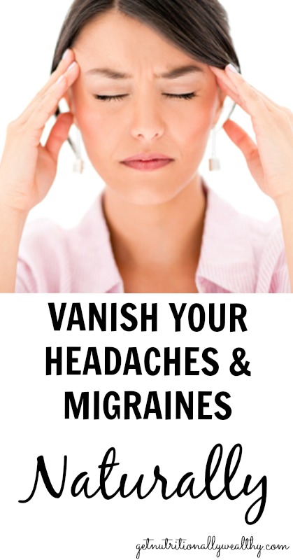21 Home Remedies for Migraines and Headaches | nutritionallywealthy.com