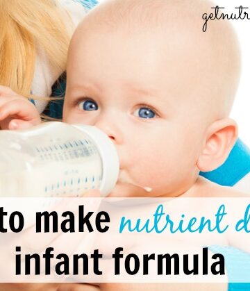How to make nutrient dense infant formula | nutritionallywealthy.com