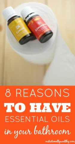 8 Reasons to have essential oils in your bathroom (#4 is beyond genius!) | Nutritionally Wealthy