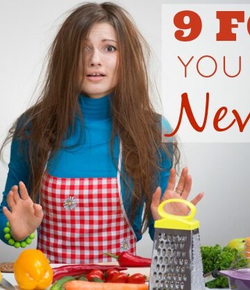 The 9 Foods You Should Never Eat | Nutritionally Wealthy